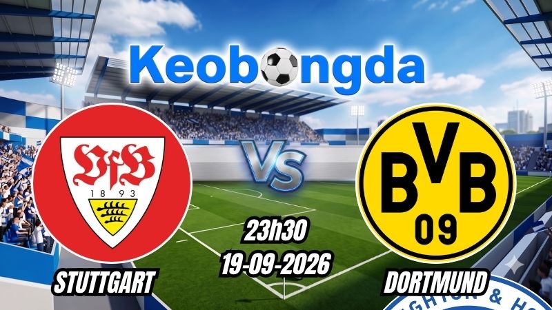Soi kèo Stuttgart vs Dortmund ngày 19/09/2026 | Bundesliga 2026