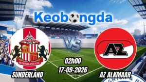 Soi kèo Sunderland vs AZ Alkmaar ngày 17/09/2026 | Europa League 2026/2027